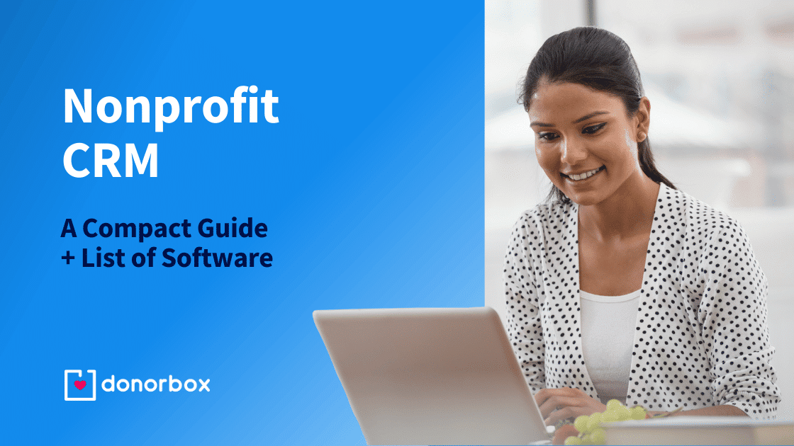 Top 7 Best Nonprofit CRMs for Fundraising & Donor Relationships